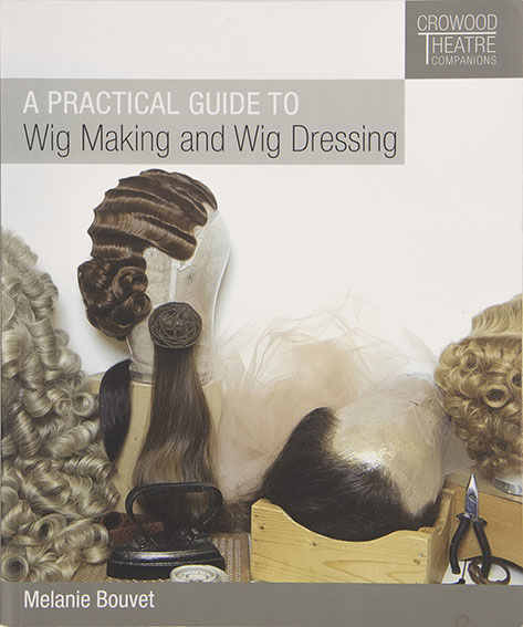 Book A Practical Guide to Wig Making and Wig Dressing